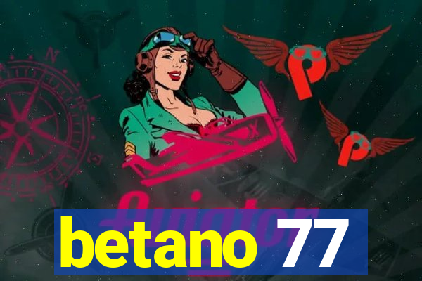 betano 77